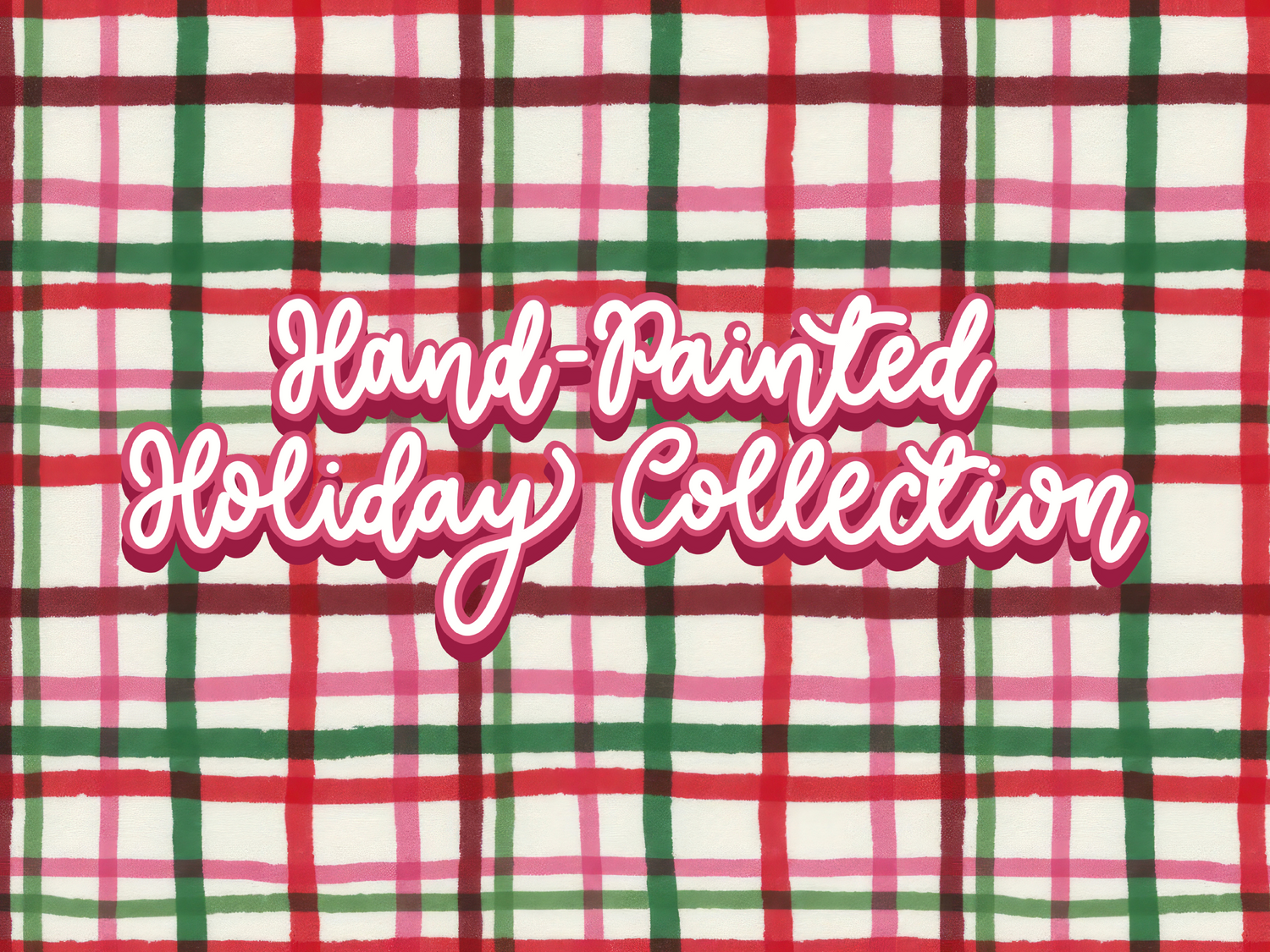 Hand-Painted Holiday Collection